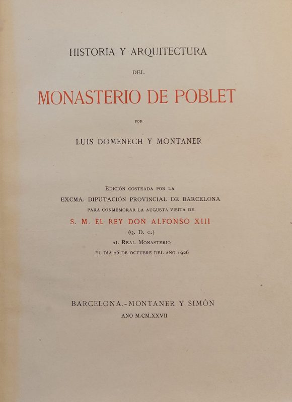 Historia i arquitectura Poblet 1927
